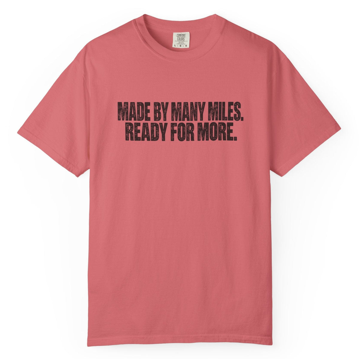 Made by Many Miles Comfort Colors Tee