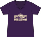 Less to Prove. More to Discover. – Women’s Concert V-Neck Tee