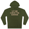 Let Me Check the Garage – Independent Hoodie by Side II Supply Co.