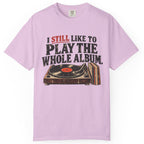 Play the Whole Album Comfort Colors Tee