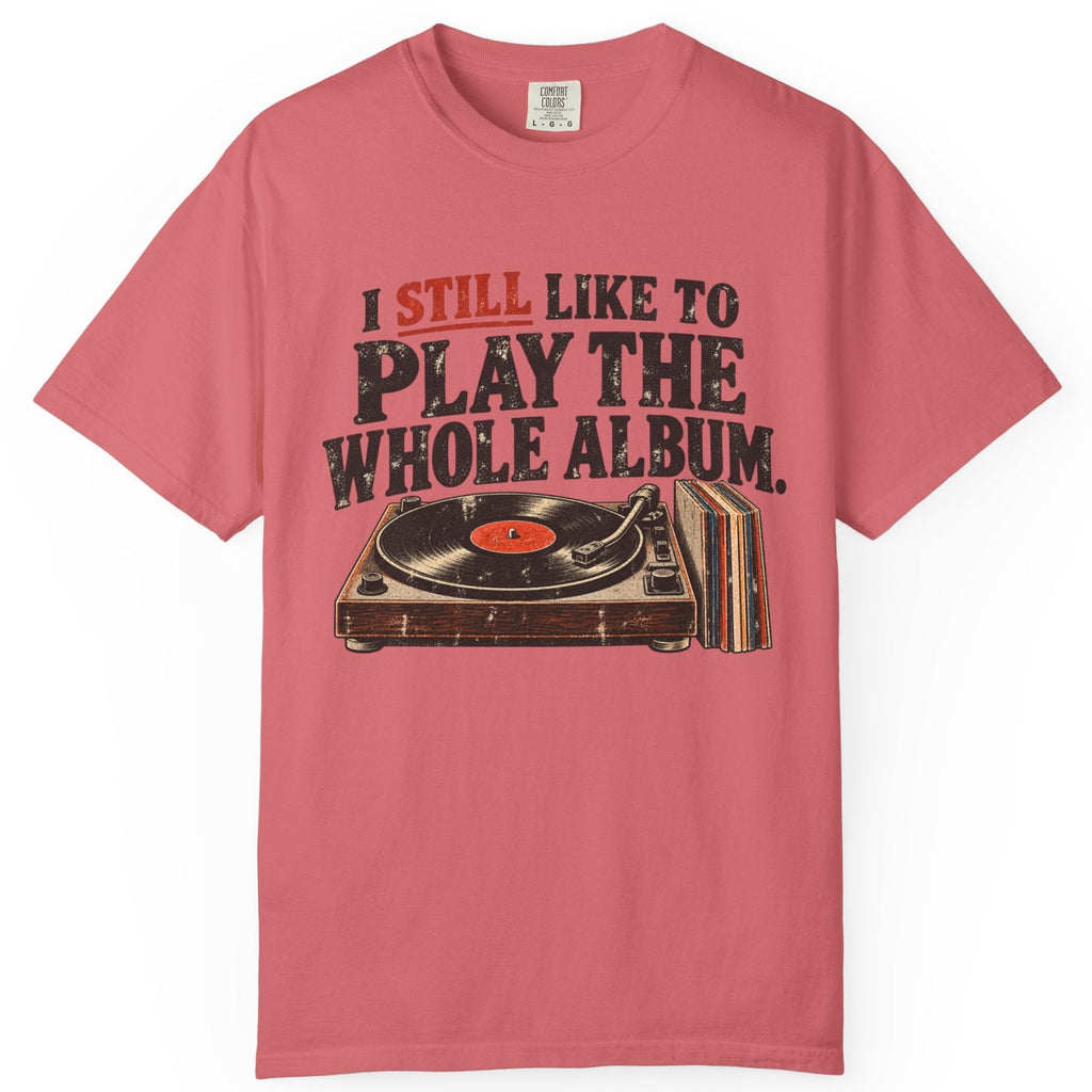 Play the Whole Album Comfort Colors Tee