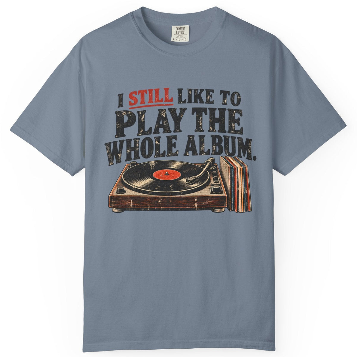 Play the Whole Album Comfort Colors Tee