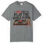 Play the Whole Album Comfort Colors Tee