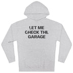 Let Me Check the Garage – Independent Hoodie by Side II Supply Co.
