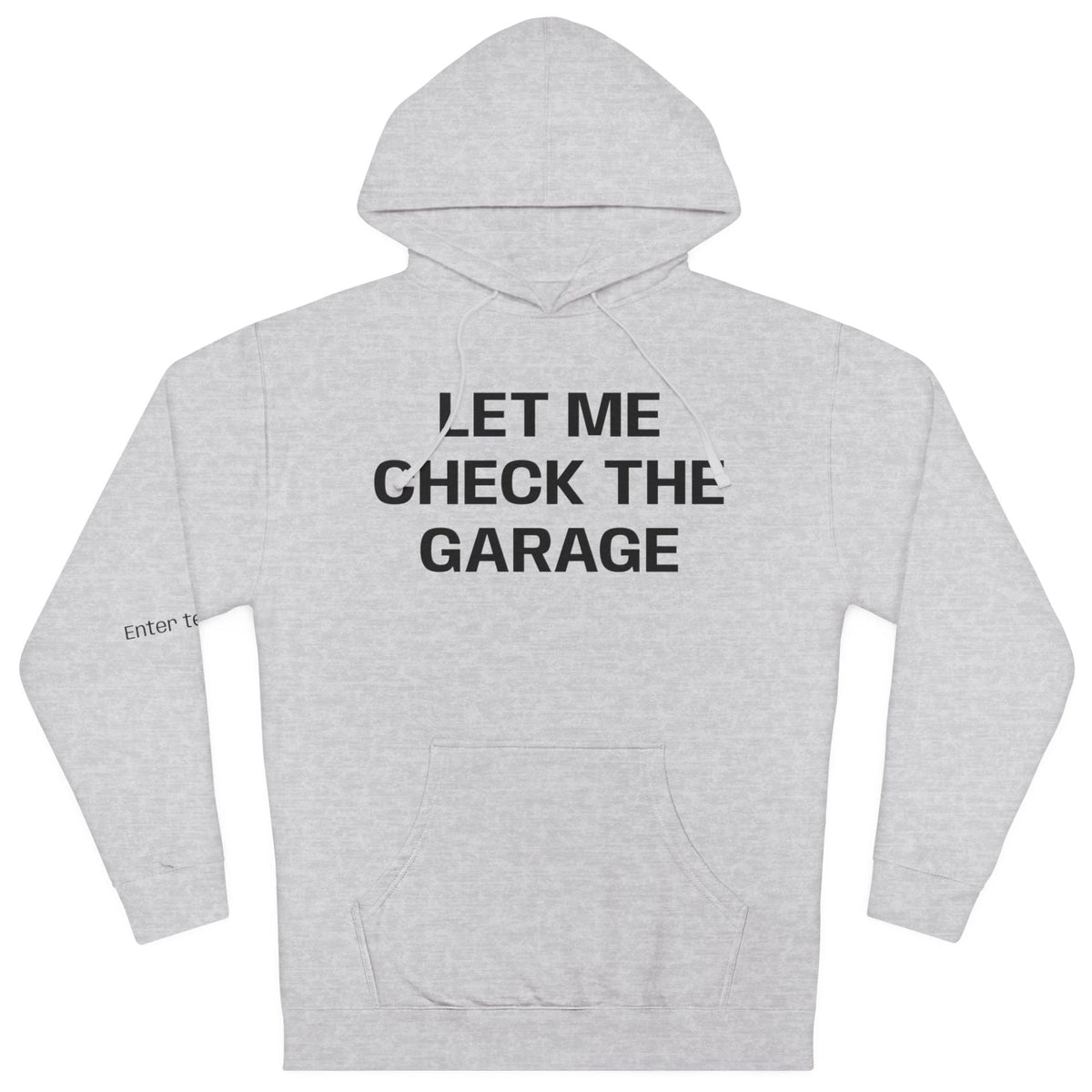 Let Me Check the Garage – Independent Hoodie by Side II Supply Co.