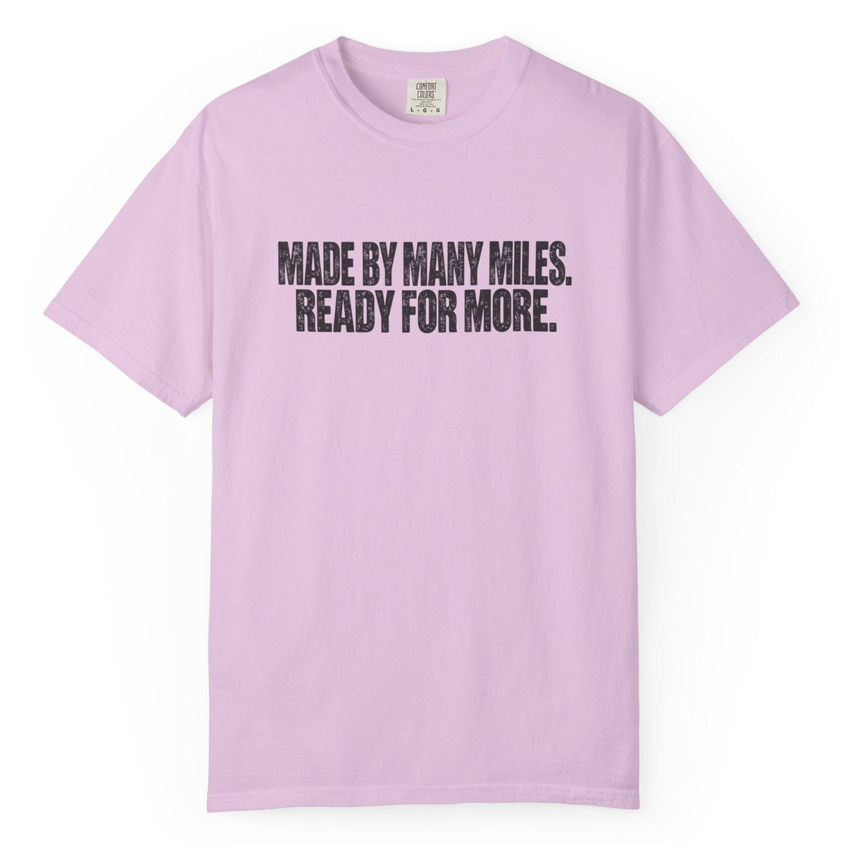 Made by Many Miles Comfort Colors Tee