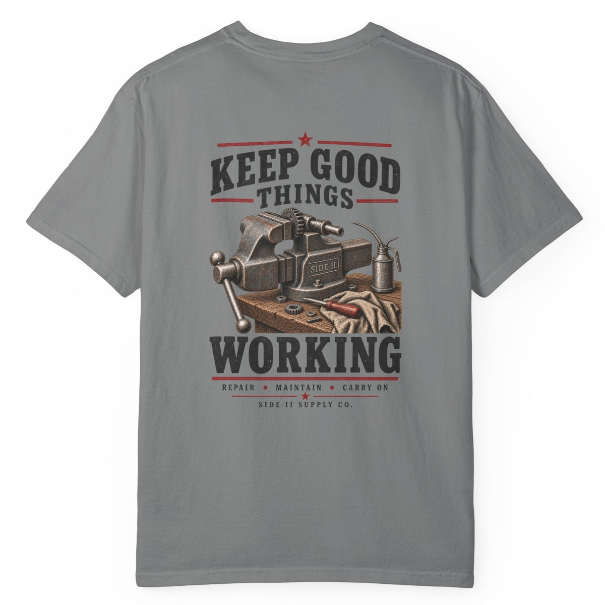 Keep Good Things Working Comfort Colors Tee