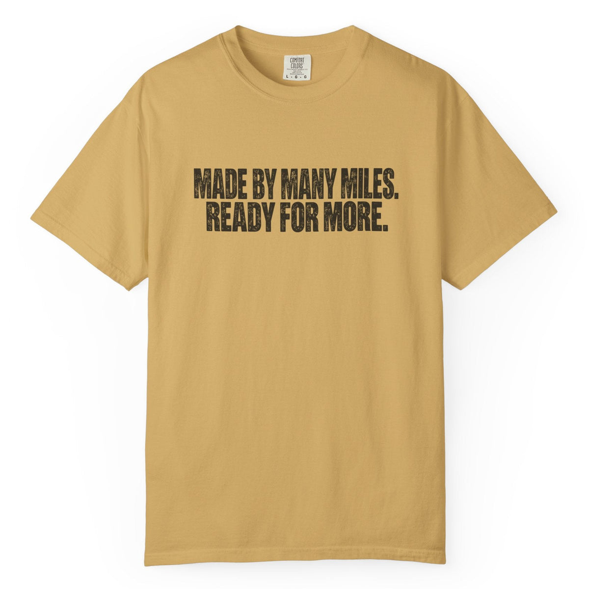 Made by Many Miles Comfort Colors Tee